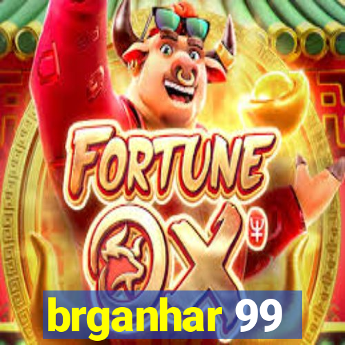 brganhar 99